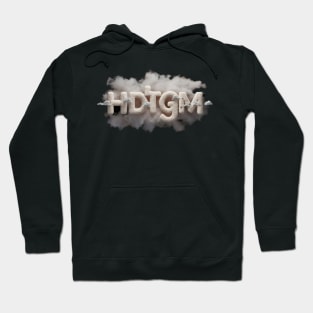 HDTGM Hoodie